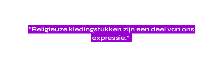 Religieuze kledingstukken zijn een deel van ons expressie