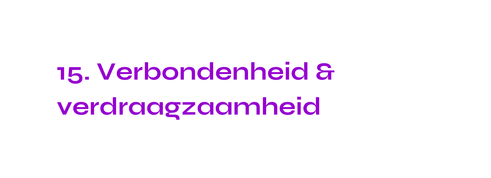 15 Verbondenheid verdraagzaamheid